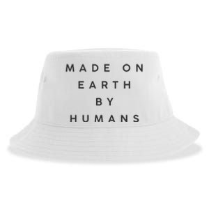 Made On Earth By Humans Sustainable Bucket Hat