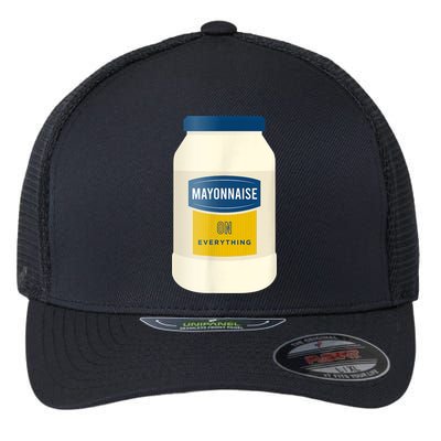 Mayonnaise On Everything Mayo Lover Funny Condiment Fan Flexfit Unipanel Trucker Cap