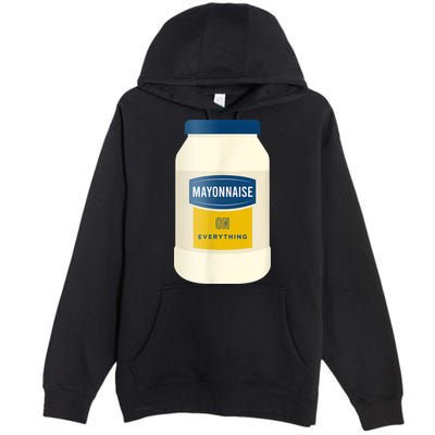 Mayonnaise On Everything Mayo Lover Funny Condiment Fan Premium Pullover Hoodie