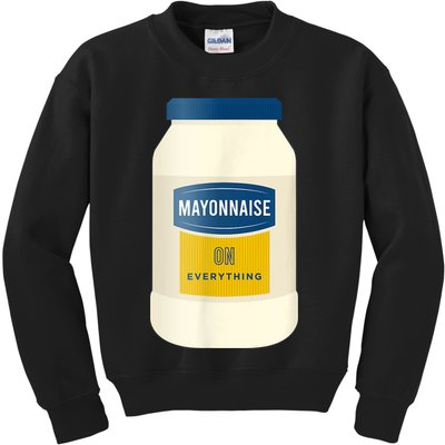 Mayonnaise On Everything Mayo Lover Funny Condiment Fan Kids Sweatshirt