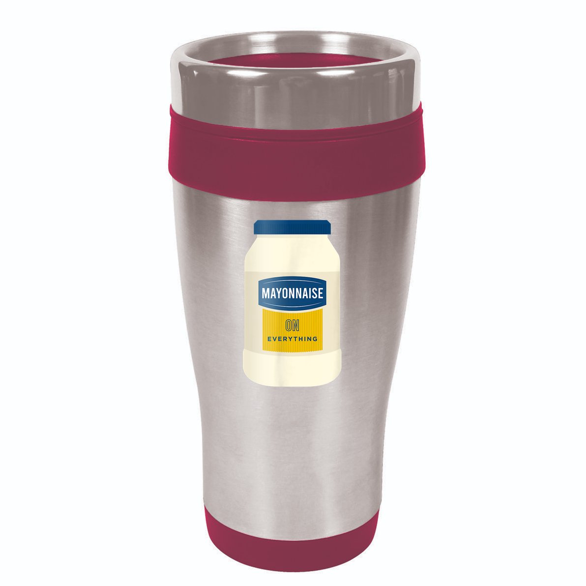 Mayonnaise On Everything Mayo Lover Funny Condiment Fan 16oz Travel Tumbler