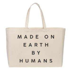 Made On Earth By Humans Cotton Canvas Jumbo Tote