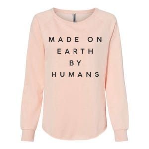 Made On Earth By Humans Womens California Wash Sweatshirt