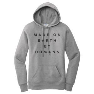 Made On Earth By Humans Women's Pullover Hoodie