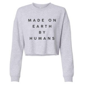 Made On Earth By Humans Cropped Pullover Crew