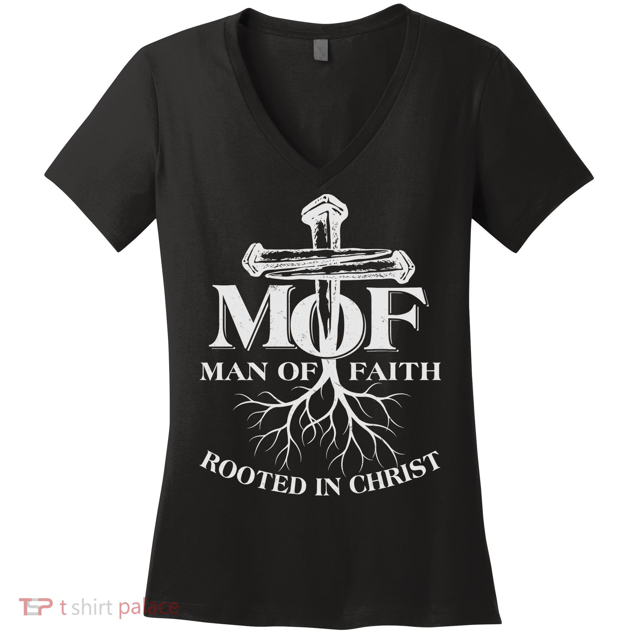 MOF Man of Faith Rooted In Christ Women's V-Neck T-Shirt