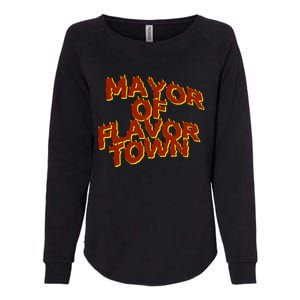 Mayor Of Flavor Town Womens California Wash Sweatshirt