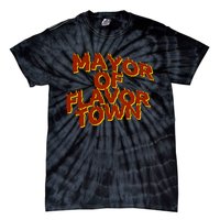 Mayor Of Flavor Town Tie-Dye T-Shirt