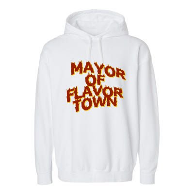 Mayor Of Flavor Town Garment-Dyed Fleece Hoodie