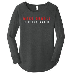 Make Orwell Fiction Again Trump Women's Perfect Tri Tunic Long Sleeve Shirt