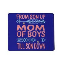 Mom Of From Son Up Till Down Mothers Day Mommy Mother Gift Mousepad