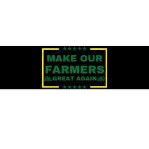 Make Our Farmers Great Again Bumper Sticker