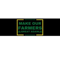 Make Our Farmers Great Again Bumper Sticker