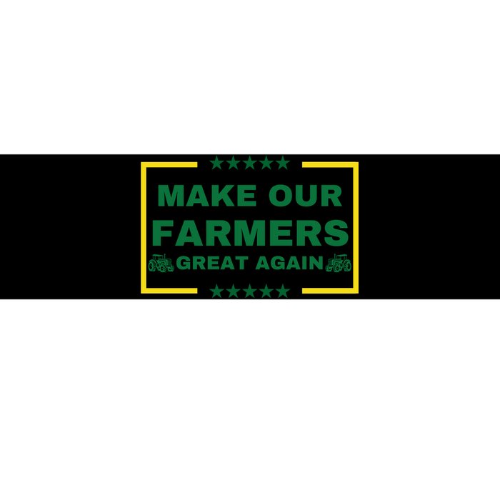 Make Our Farmers Great Again Bumper Sticker