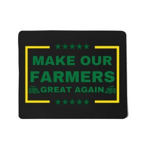 Make Our Farmers Great Again Mousepad