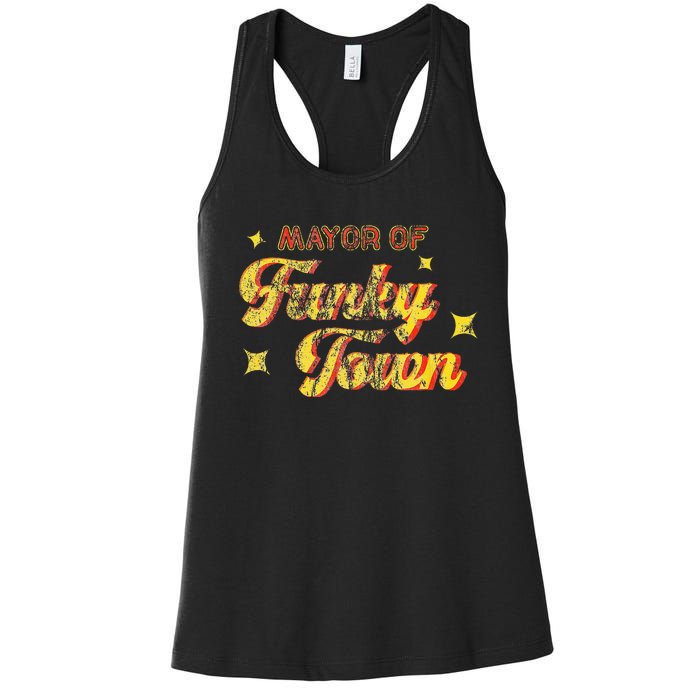 Mayor Of Funky Town 1970s Disco Funk 70s Retro Funk Women's Racerback Tank