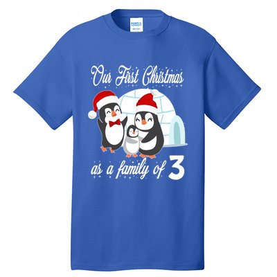 Matching Our First Christmas As A Family Of 3 Penguins Gift Cute Gift Tall T-Shirt