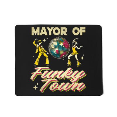 Mayor Of Funky Town Vintage Disco 80s Musician Funny Outfits Mousepad