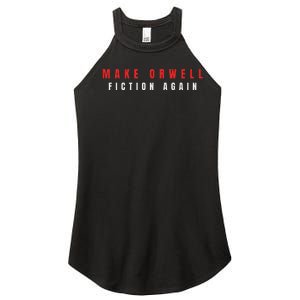 Make Orwell Fiction Again Trump Women's Perfect Tri Rocker Tank