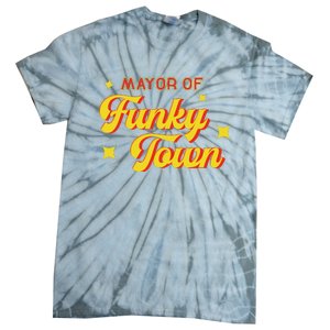 Mayor Of Funky Town 1970s Disco Funk 70s Retro Funk Tie-Dye T-Shirt