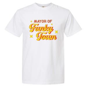 Mayor Of Funky Town 1970s Disco Funk 70s Retro Funk Garment-Dyed Heavyweight T-Shirt