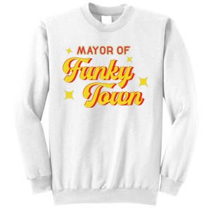 Mayor Of Funky Town 1970s Disco Funk 70s Retro Funk Sweatshirt