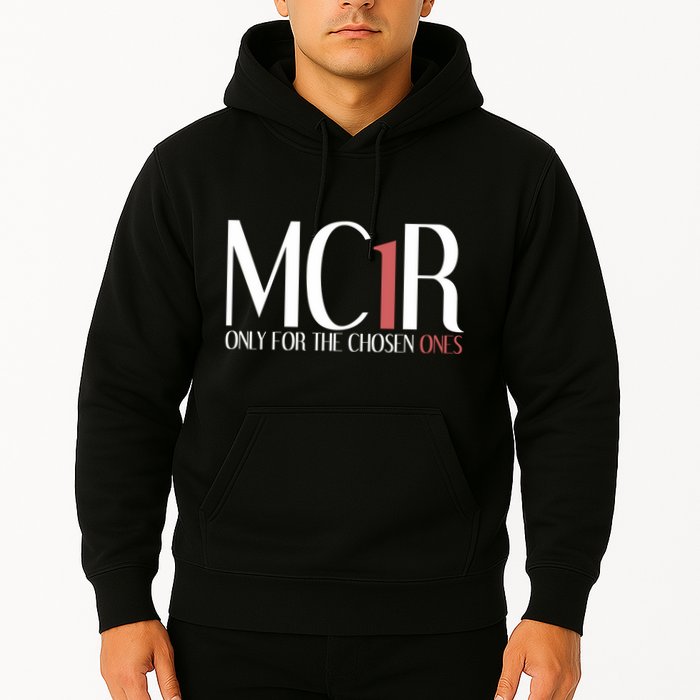 Mc1r Only For Chosen Ones Funny Redhead Hoodie