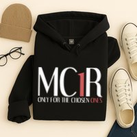 Mc1r Only For Chosen Ones Funny Redhead Hoodie