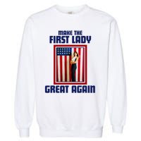 Make Our First Lady Great Again Melania Trump Garment-Dyed Sweatshirt