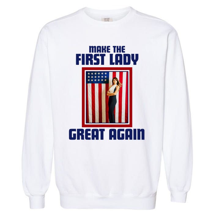 Make Our First Lady Great Again Melania Trump Garment-Dyed Sweatshirt