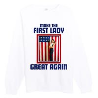 Make Our First Lady Great Again Melania Trump Premium Crewneck Sweatshirt