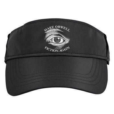 Make Orwell Fiction Again Libertarian Orwellian 1984 Orwell Adult Drive Performance Visor