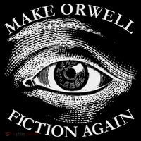 Make Orwell Fiction Again Libertarian Orwellian 1984 Orwell Drawstring Bag