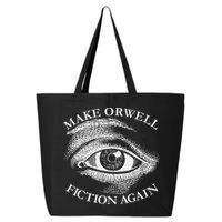 Make Orwell Fiction Again Libertarian Orwellian 1984 Orwell 25L Jumbo Tote