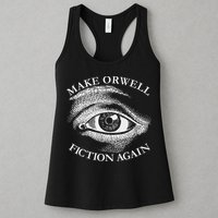 Make Orwell Fiction Again Libertarian Orwellian 1984 Orwell Womens Tank Top