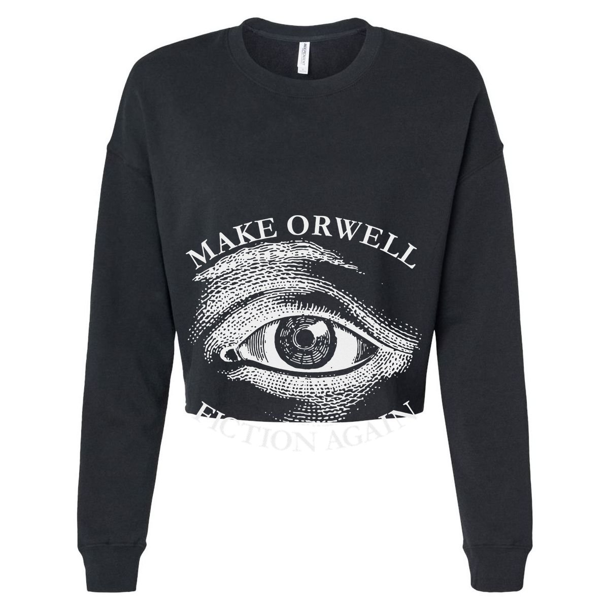 Make Orwell Fiction Again Libertarian Orwellian 1984 Orwell Womens Tank Top