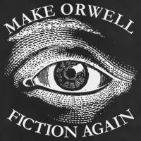 Make Orwell Fiction Again Libertarian Orwellian 1984 Orwell Trucker Hat