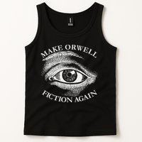 Make Orwell Fiction Again Libertarian Orwellian 1984 Orwell Tank Top