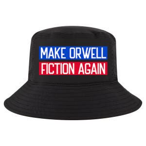 Make Orwell Fiction Again Libertarian Orwellian 1984 Orwell Cool Comfort Performance Bucket Hat