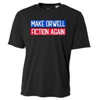 Make Orwell Fiction Again Libertarian Orwellian 1984 Orwell Cooling Performance Crew T-Shirt