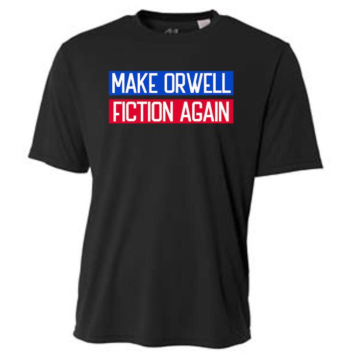 Make Orwell Fiction Again Libertarian Orwellian 1984 Orwell Cooling Performance Crew T-Shirt