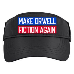 Make Orwell Fiction Again Libertarian Orwellian 1984 Orwell Adult Drive Performance Visor