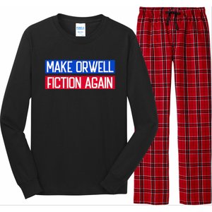 Make Orwell Fiction Again Libertarian Orwellian 1984 Orwell Long Sleeve Pajama Set