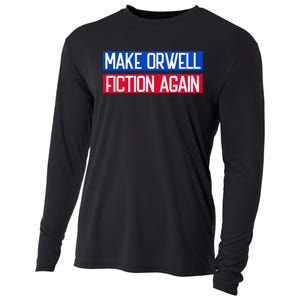 Make Orwell Fiction Again Libertarian Orwellian 1984 Orwell Cooling Performance Long Sleeve Crew