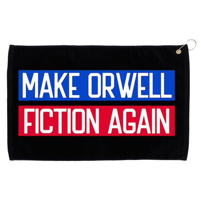 Make Orwell Fiction Again Libertarian Orwellian 1984 Orwell Grommeted Golf Towel