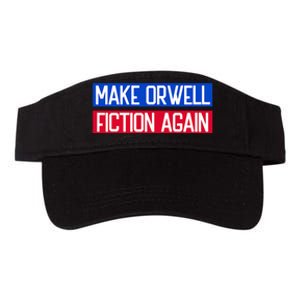 Make Orwell Fiction Again Libertarian Orwellian 1984 Orwell Valucap Bio-Washed Visor