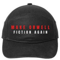 Make Orwell Fiction Again Trump 7-Panel Snapback Hat