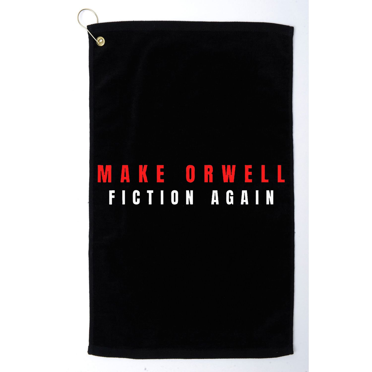 Make Orwell Fiction Again Trump Golf Towel