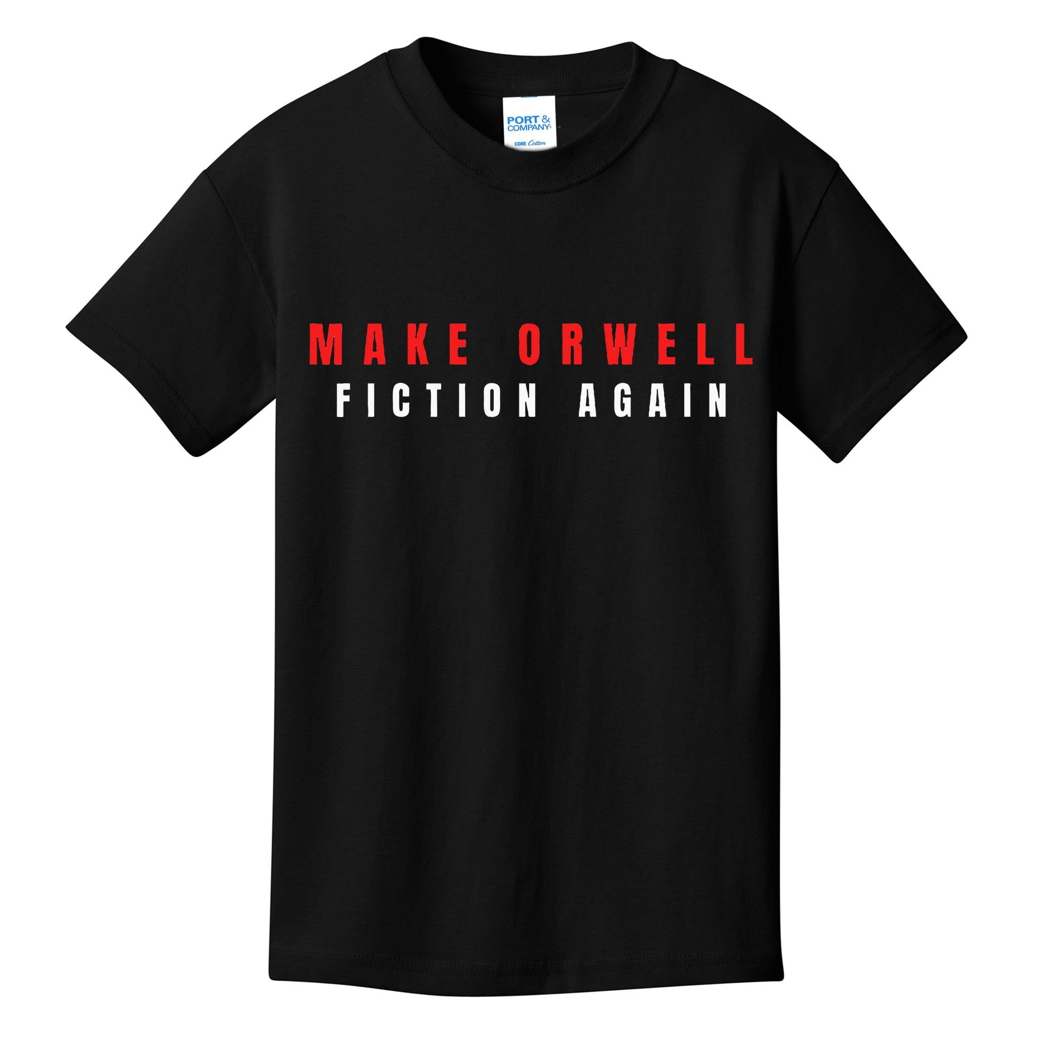 Make Orwell Fiction Again Trump Kids T-Shirt