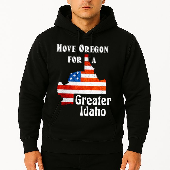 Move Oregon For A Greater Idaho Hoodie